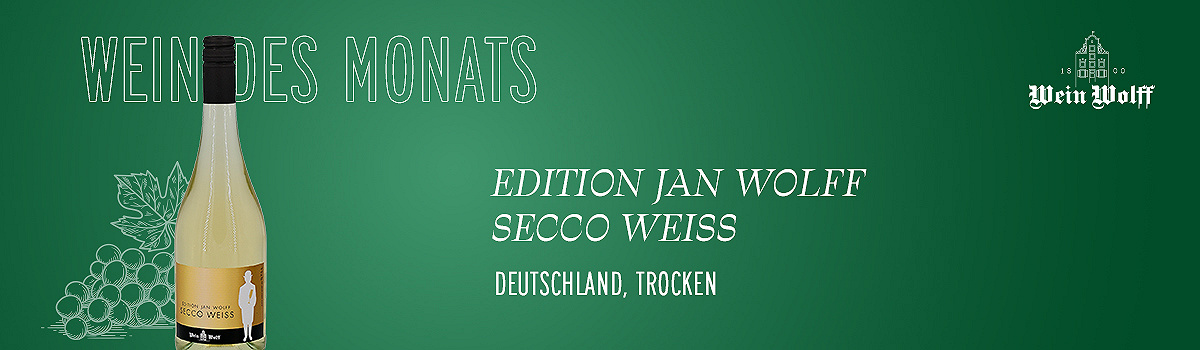 Wein des Monats: Edition Jan Wolff Secco